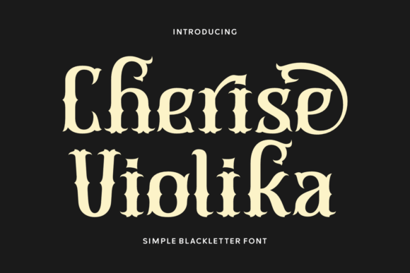 Cherise Violika: A Modern Blackletter Typeface for Editors