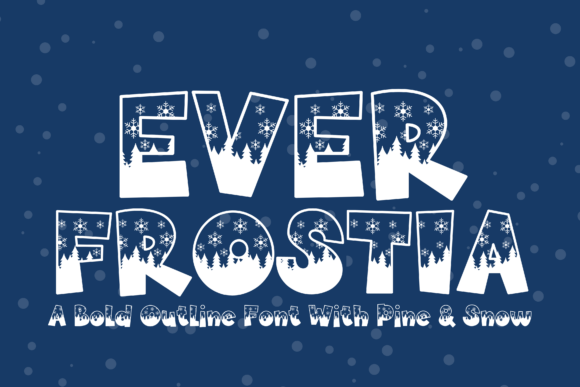 Everfrostia: A Winter Outline Font for Crafters